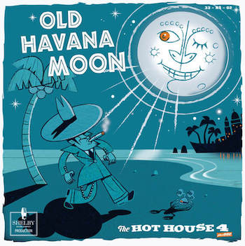 Hot House 4 ,The - Old Havana Moon ( cd )